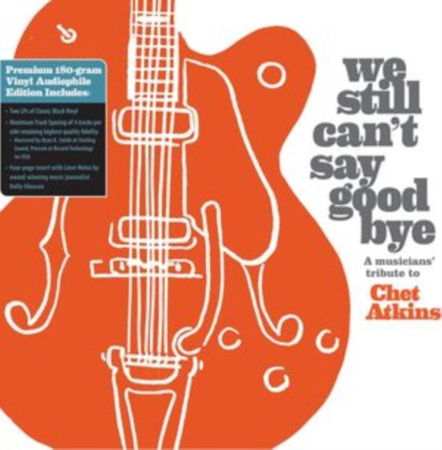 This LP Vinyl is brand new.Format: LP VinylThis item's title is: We Still Can't Say Goodbye: A Musicians' Tribute To Chet Atkins (Black Vinyl/2LP)Artist: Various ArtistsBarcode: 760137148869Release Date: 5/3/2024