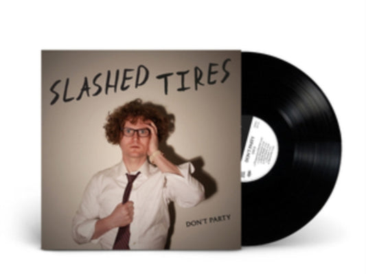 Slashed Tires - Dont Party - LP Vinyl