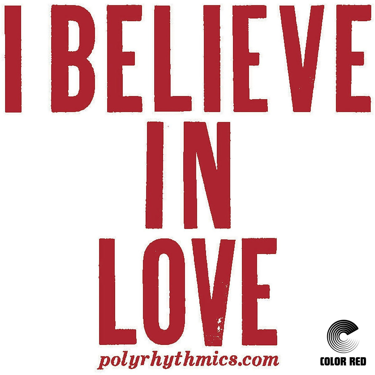 I Believe In Love