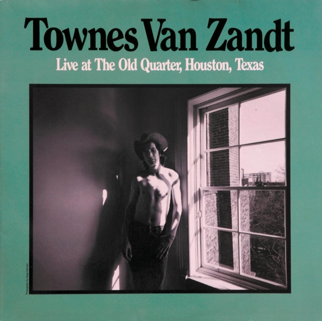 Live At The Old Quarter Houston Texas & Best Of Townes Van Zandt