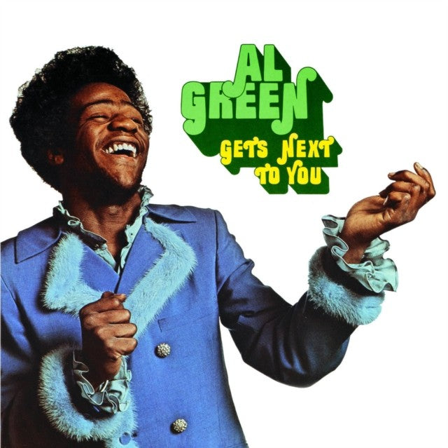 Gets Next To You & Al Green Explores Your Mind