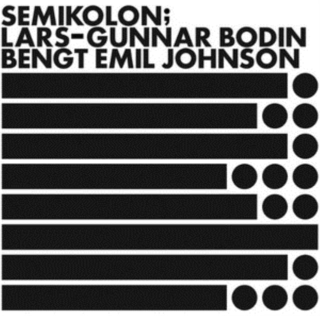 This LP Vinyl is brand new.Format: LP VinylThis item's title is: SemikolonArtist: Bengt Emil Lars-Gunnar / Johnson BodinLabel: PARADIGM DISCSBarcode: 769791903401Release Date: 9/17/2013