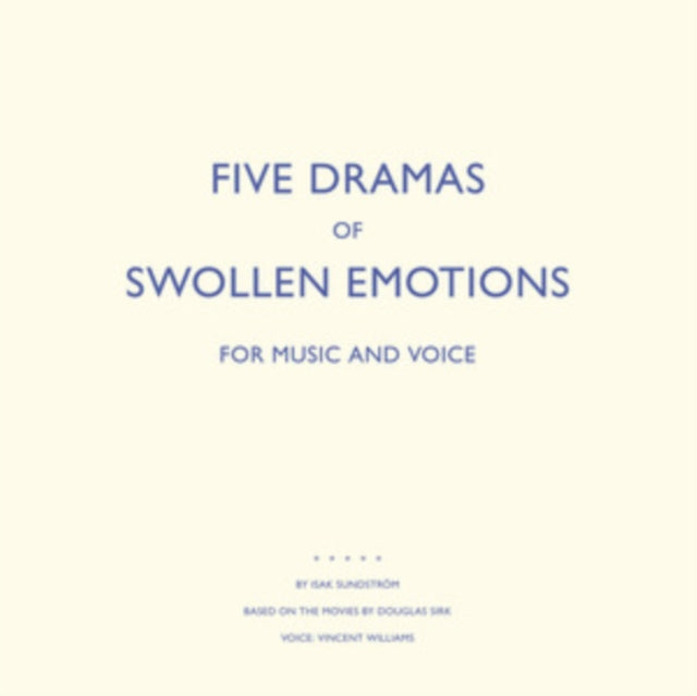 This LP Vinyl is brand new.Format: LP VinylThis item's title is: Five Dramas Of Swollen EmotionsArtist: Isak SundstromLabel: BLACK SWEAT RECORDSBarcode: 769791971141Release Date: 11/30/2018