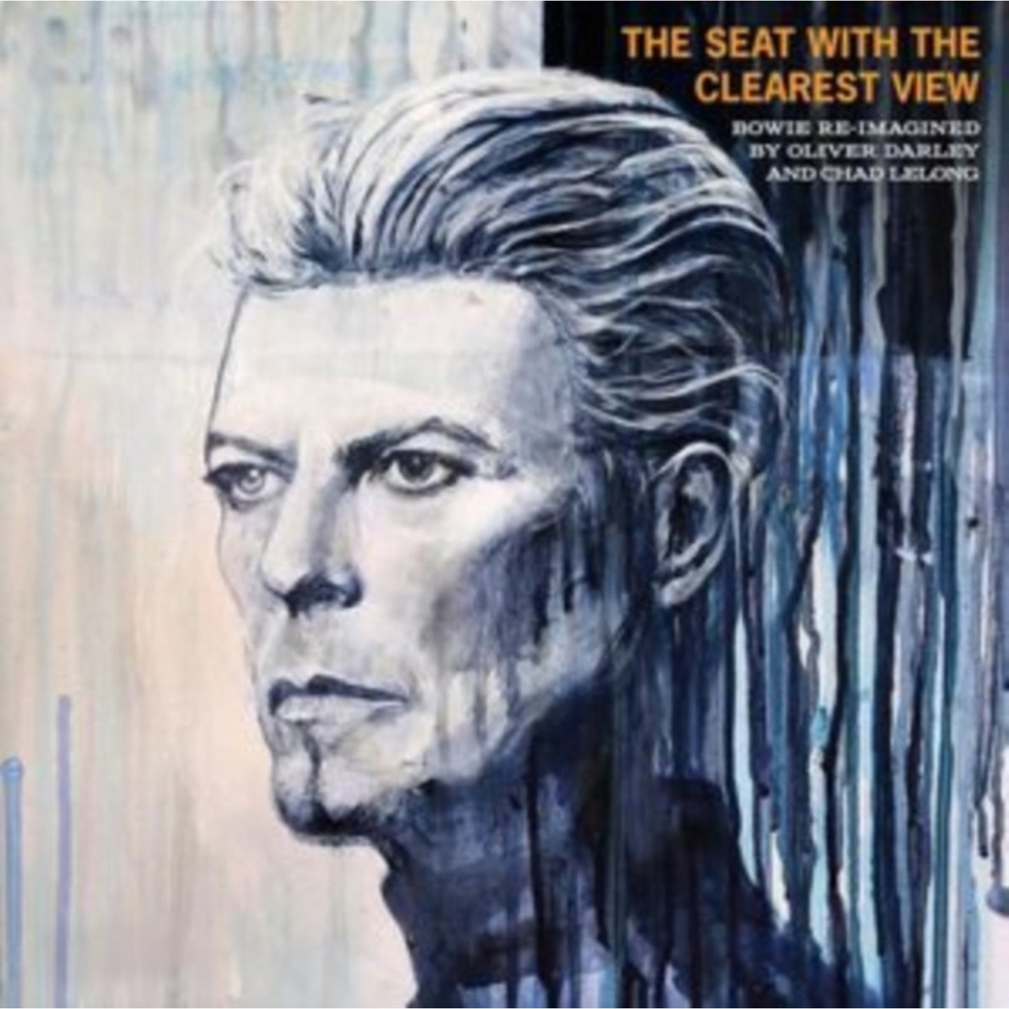 Seat With The Clearest View - The Songs Of David Bowie Re-Imagined