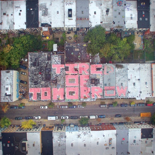 Tired Of Tomorrow (Hot Pink LP Vinyl)