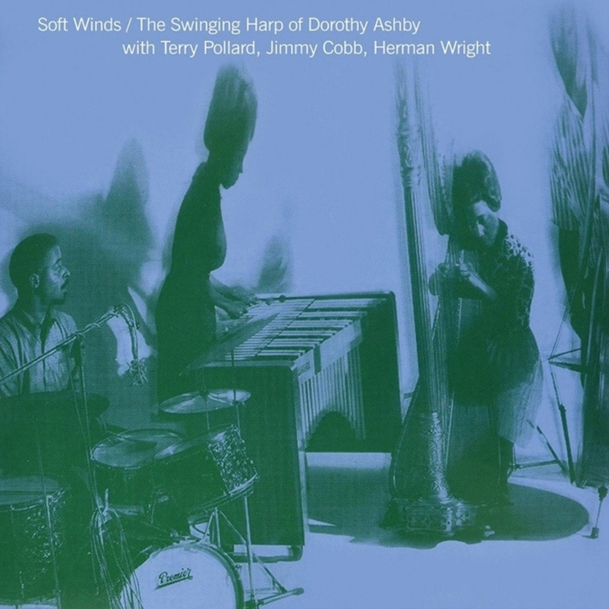 Soft Winds: The Swinging Harp Of Dorothy Ashby With Terry Pollard, Jimmy Cobb, Herman Wright