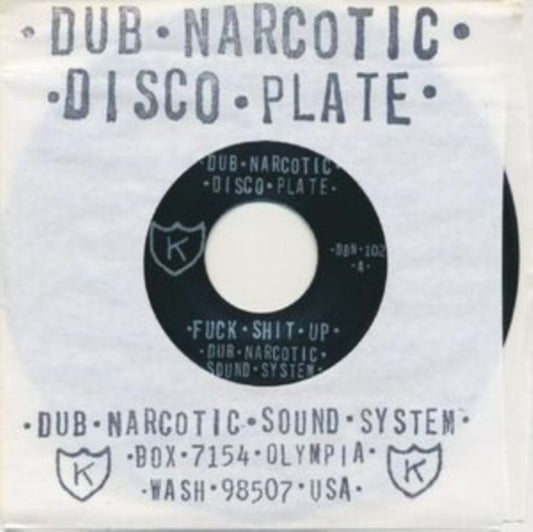 This 7 Inch Vinyl is brand new.Format: 7 Inch VinylThis item's title is: Fuck Shit UpArtist: Dub Narcotic Sound SystemBarcode: 789856310210Release Date: 6/6/2025