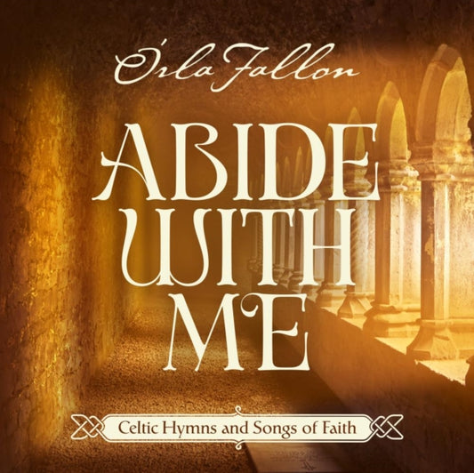 Abide With Me: Celtic Hymns & Songs Of Faith