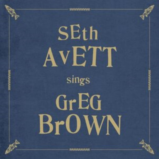 This LP Vinyl is brand new.Format: LP VinylMusic Style: Goa TranceThis item's title is: Seth Avett Sings Greg BrownArtist: Seth AvettLabel: THIRTY TIGERSBarcode: 793888099074Release Date: 11/4/2022