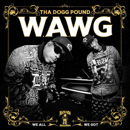 W.A.W.G. (We All We Got) & Dogg Food (2LP)
