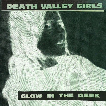Death Valley Girls - Glow In The Dark (Neon Green & Red W/ Black Splatter LP Vinyl) & Street Venom (Deluxe Edition/Milky Clear W/ Yellow & Red Splatter LP Vinyl) (I)