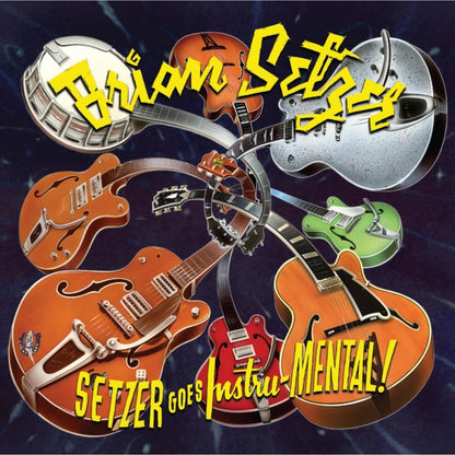 Setzer Goes Instru-Mental! & Gotta Have A Rumble