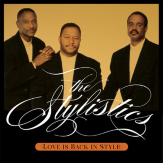 Stylistics - Pre Order Love Is Back In Style - CD