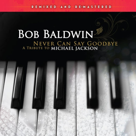 Never Can Say Goodbye (A Tribute To Michael Jackson) (Remixed & Remastered/2LP)