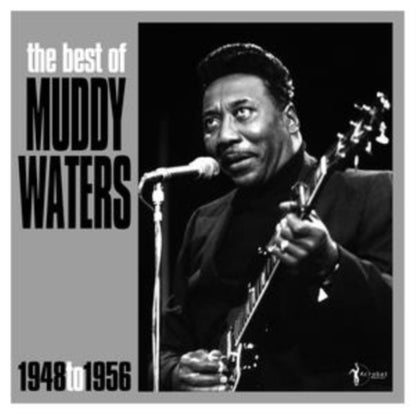 Best Of Muddy Waters 1948-56 & At Newport 1960