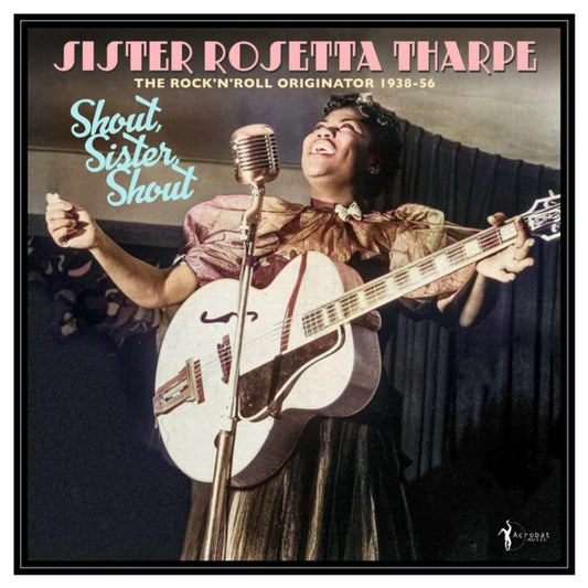 Shout, Sister, Shout: The Rock N Roll Originator 1938-56