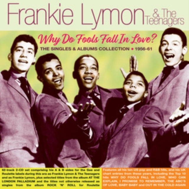 This CD is brand new.Format: CDThis item's title is: Why Do Fools Fall In Love? The Singles & Albums Collection 1956-61Artist: Frankie & The Teenagers LymonBarcode: 824046339821Release Date: 11/5/2021