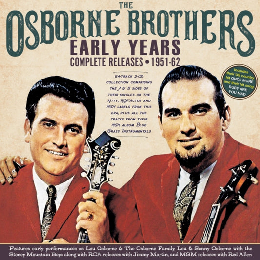 This CD is brand new.Format: CDMusic Style: BluegrassThis item's title is: Early Years: Complete Releases 1951-62 (2CD)Artist: Osborne BrothersLabel: AcrobatBarcode: 824046353223Release Date: 11/29/2024