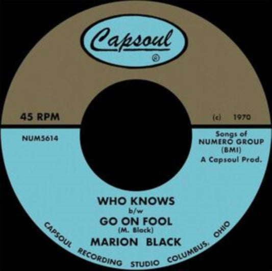This 7 Inch Vinyl is brand new.Format: 7 Inch VinylMusic Style: SoulThis item's title is: Go On Fool / Who KnowsArtist: Marion BlackLabel: Numero GroupBarcode: 825764710077Release Date: 7/25/2025