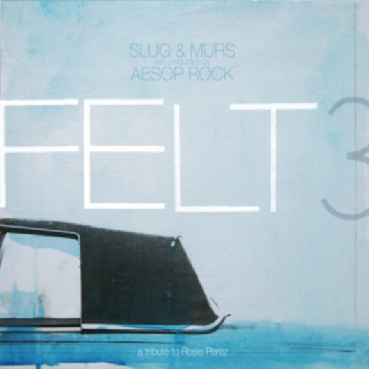 Felt - Felt 3: A Tribute To Rosie Perez (10 Year Anniversary/2LP Vinyl/Color Vinyl/Die Cut Picture Disc)