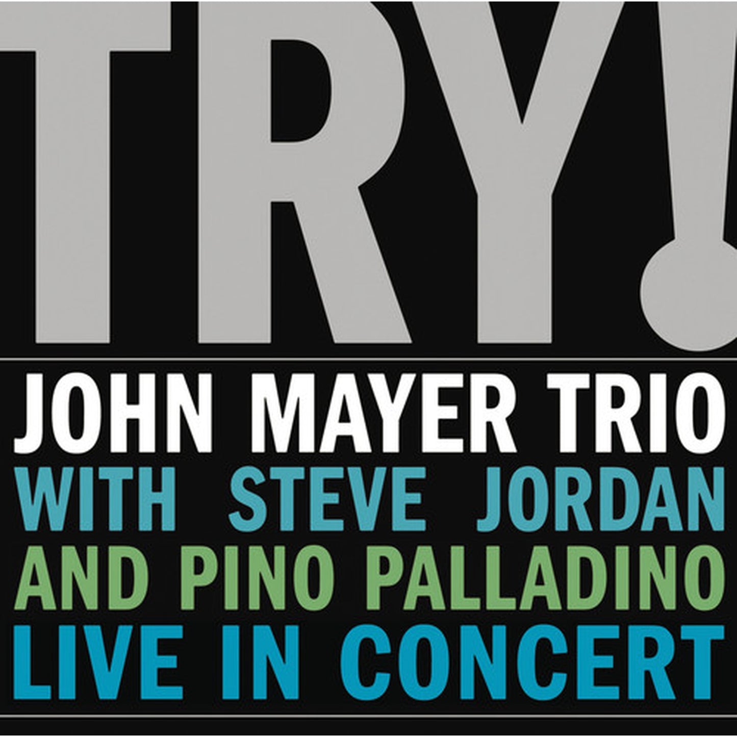 Room For Squares & Try: Live In Concert