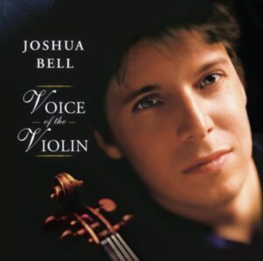 This CD is brand new.Format: CDMusic Style: RomanticThis item's title is: Voice Of The ViolinArtist: Joshua BellLabel: Sony ClassicalBarcode: 827969777923Release Date: 9/5/2006