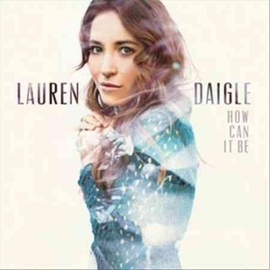 This CD is brand new.Format: CDMusic Style: Hip-HouseThis item's title is: How Can It BeArtist: Lauren DaigleLabel: 10 RecordsBarcode: 829619128024Release Date: 4/14/2015