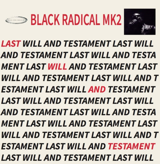 This LP Vinyl is brand new.Format: LP VinylThis item's title is: Last Will & TestamentArtist: Black Radical Mk2Label: GOOD FIND RECORDSBarcode: 843563133569Release Date: 1/8/2021