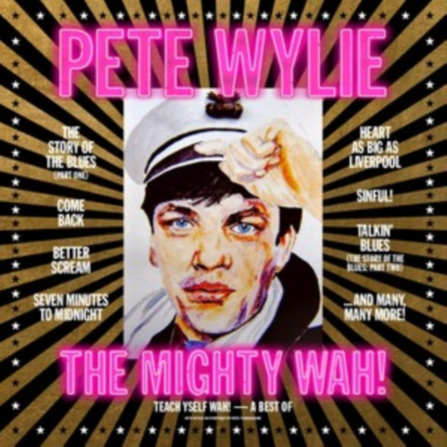 Teach Yself Wah! - A Best Of Pete Wylie & The Mighty Wah!