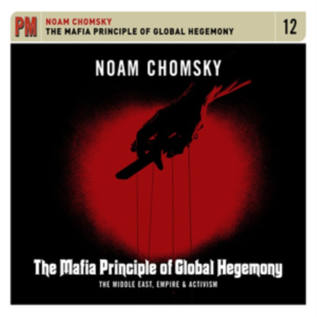 Mafia Principle Of Global Hegemony: Middle East Empire & Activism