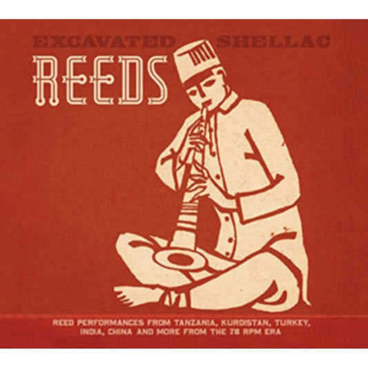 Excavated Shellac: Reeds