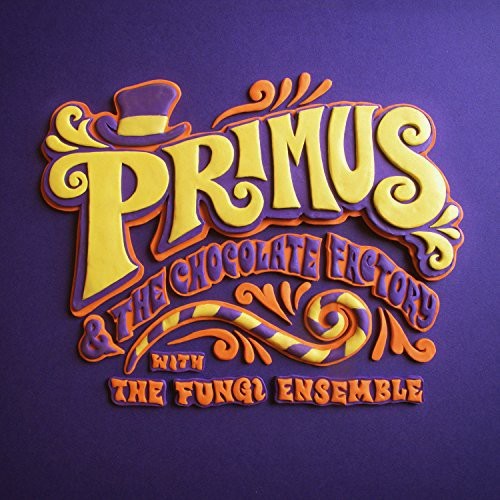 Primus & The Chocolate Factory With Fungi Ensemble