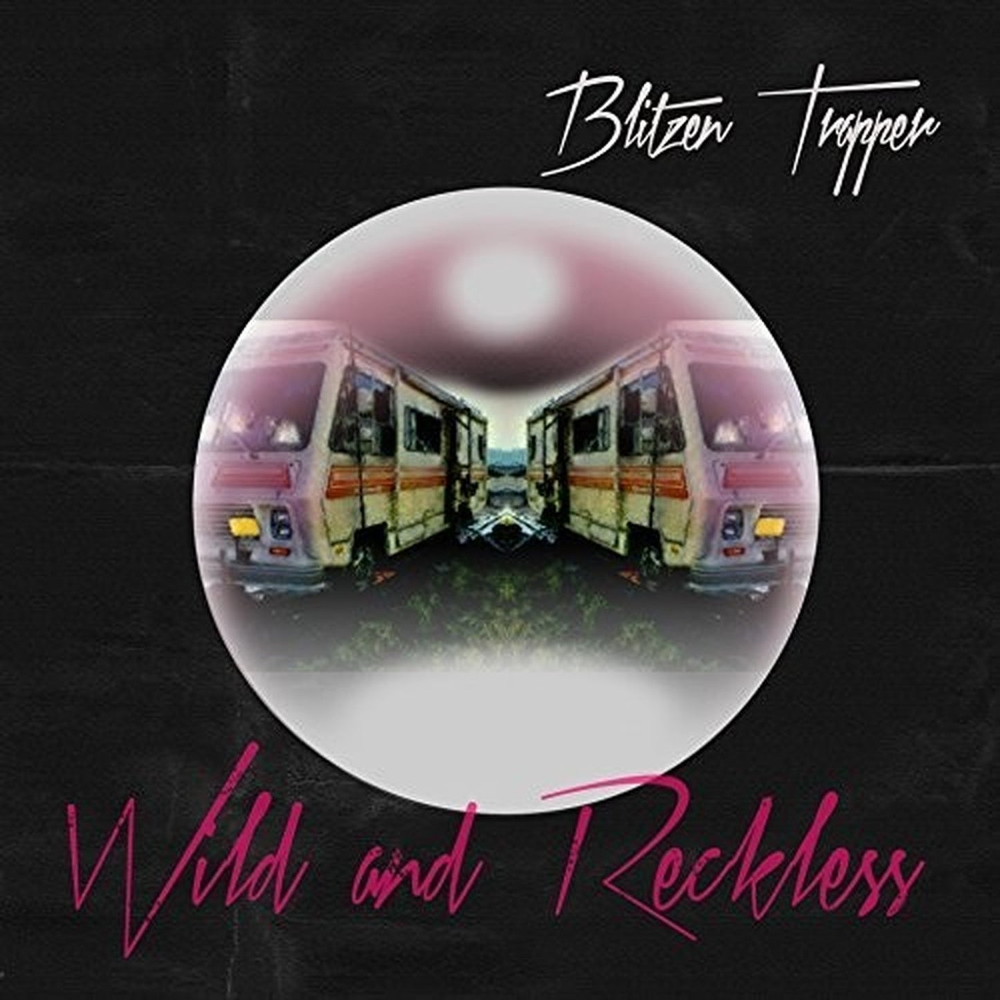 Wild & Reckless