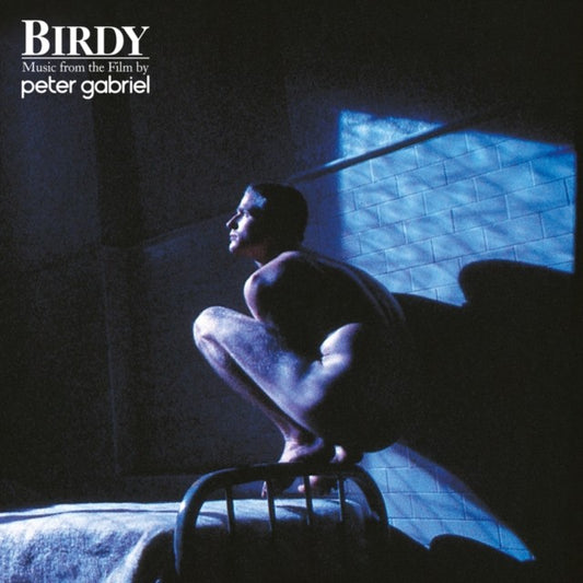 Birdy: Music From The Film & Peter Gabriel 1: Car & Peter Gabriel 2: Scratch & Peter Gabriel 3: Melt & Peter Gabriel 4: Security & So