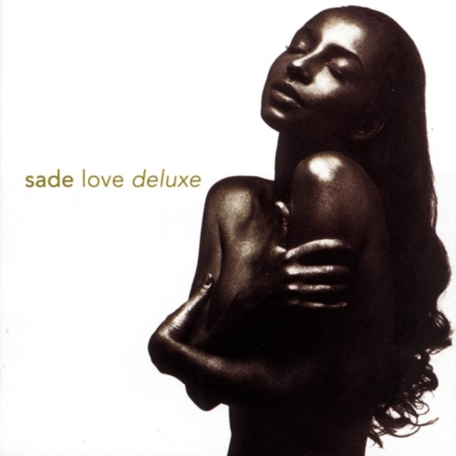Best Of Sade & Love Deluxe & Lovers Rock & Stronger Than Pride