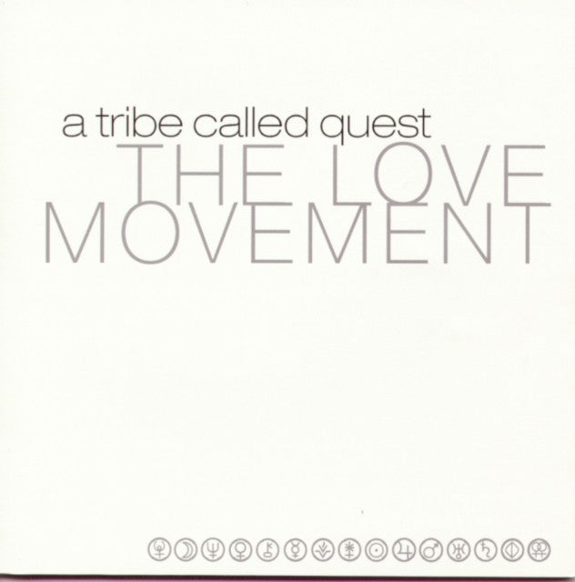 Midnight Marauders & Love Movement