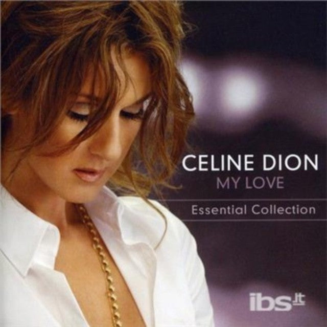 My Love: Essential Collection & Let's Talk About Love & Essential Celine Dion
