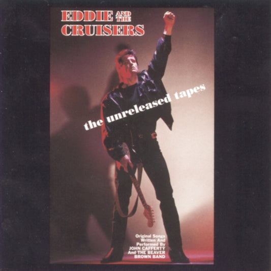 Eddie & The Cruisers: Unreleased Tapes