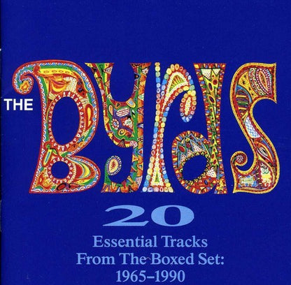 Greatest Hits & Fifth Dimension & Byrds Play Dylan & Sweetheart Of The Rodeo & 20 Essential Tracks From The Box Set: 1965 - 1990