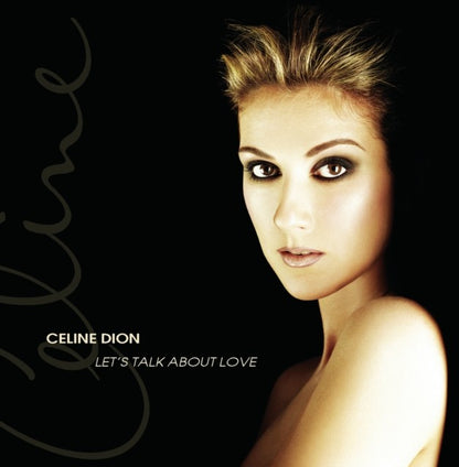 My Love: Essential Collection & Let's Talk About Love & Essential Celine Dion & Playlist: Celine Dion All The Way...Decade Of Song
