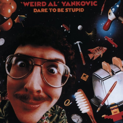 Weird Al Yankovic & In 3D & Dare To Be Stupid & Greatest Hits & Off The Deep End