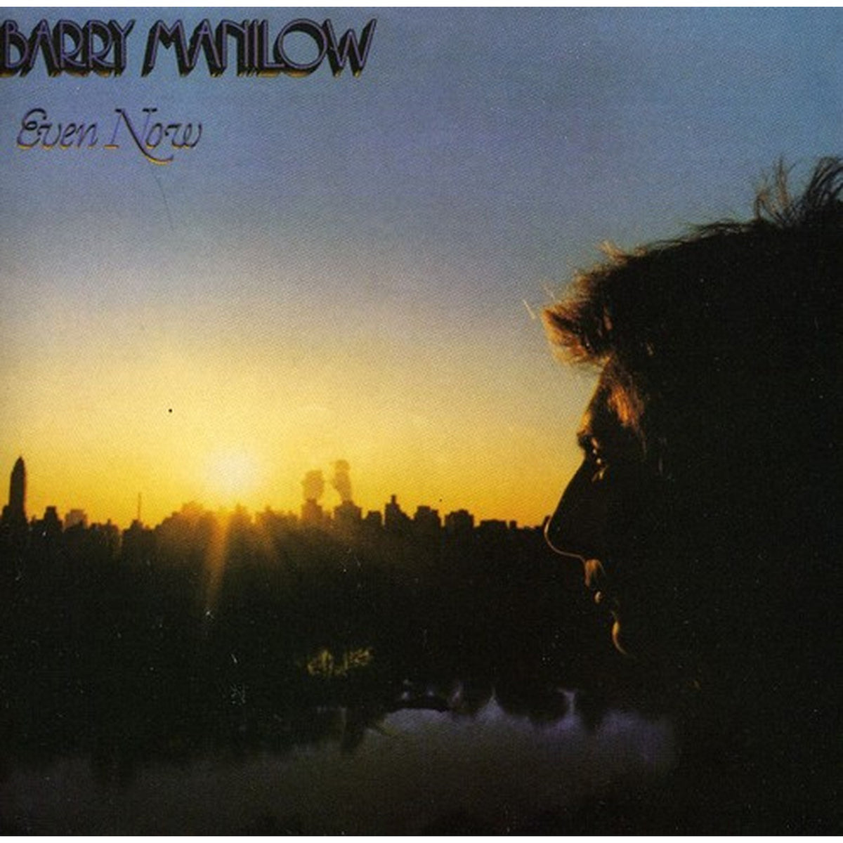 Essential Barry Manilow & Even Now