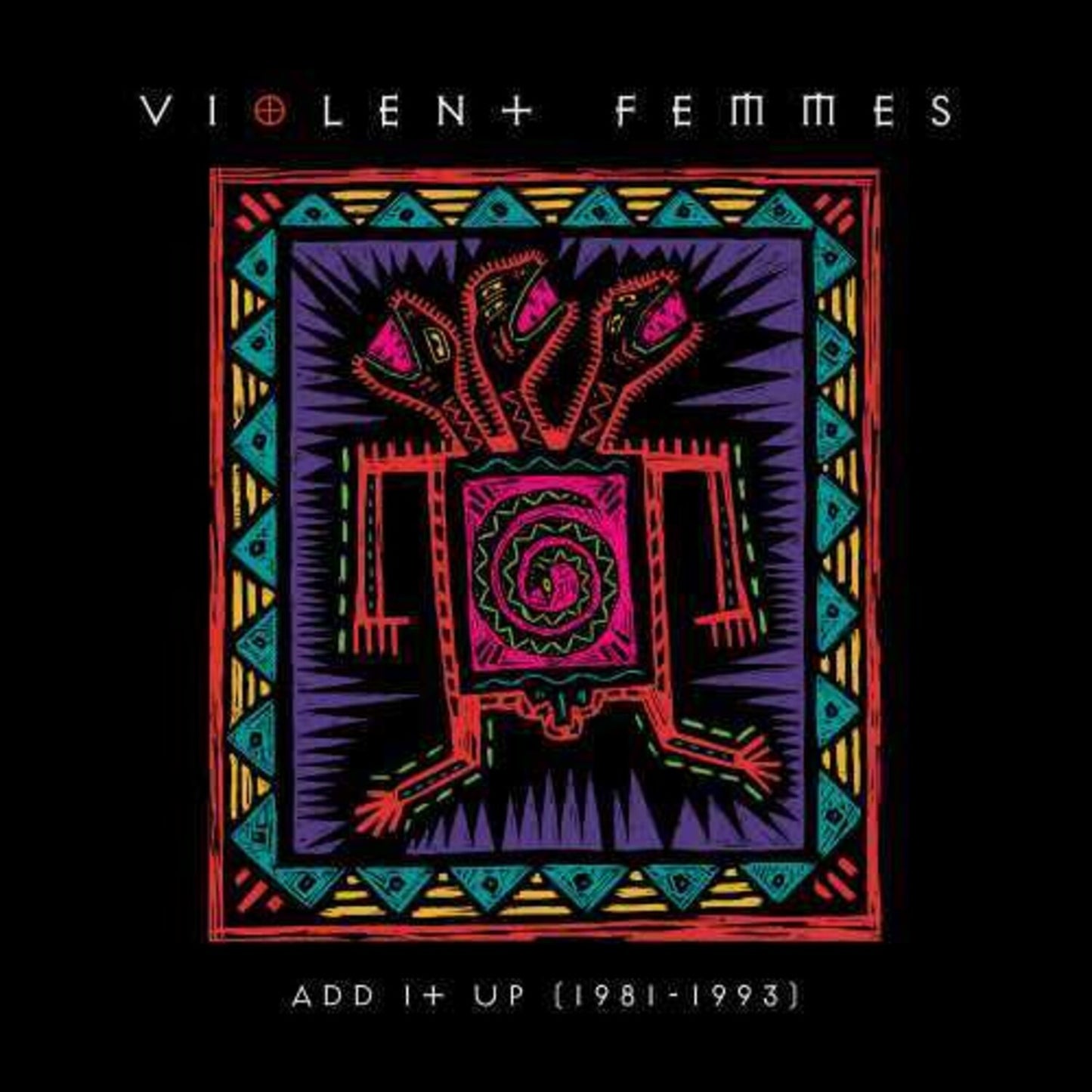 Violent Femmes & Add It Up (1981-1993) (2LP) & Violent Femmes (Deluxe) (3LP/7 Inch)