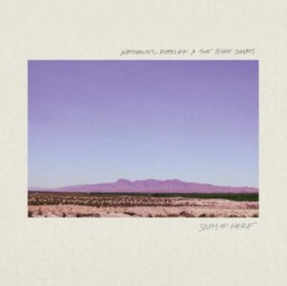 Nathaniel Rateliff & The Night Sweats & South Of Here (X) (180G)
