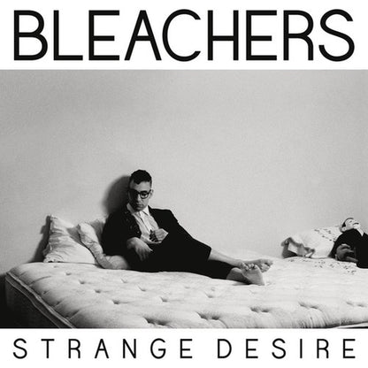 Bleachers & Strange Desire