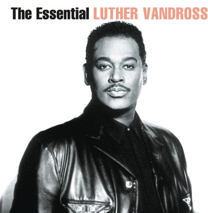 Greatest Hits & Best Of Luther Vandross & Dance With My Father & Essential Luther Vandross & Playlist: Very Best Of Luther Vandross