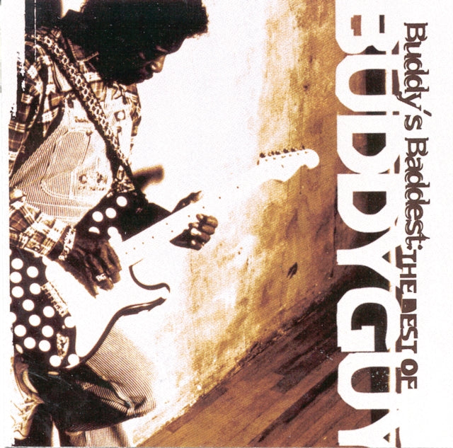 Living Proof & Buddy's Baddest: Best Of Buddy Guy