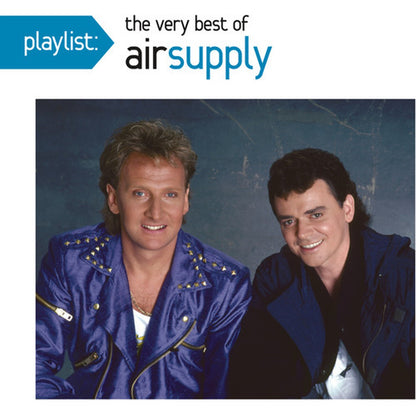 Ultimate Air Supply & Playlist: Very Best Of Air Supply