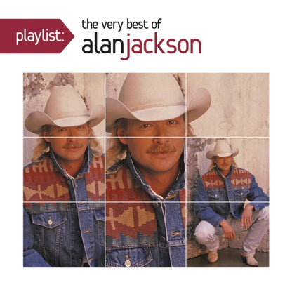 Greatest Hits Collection & Essential Alan Jackson & Under The Influence & Playlist: Very Best Of Alan Jackson