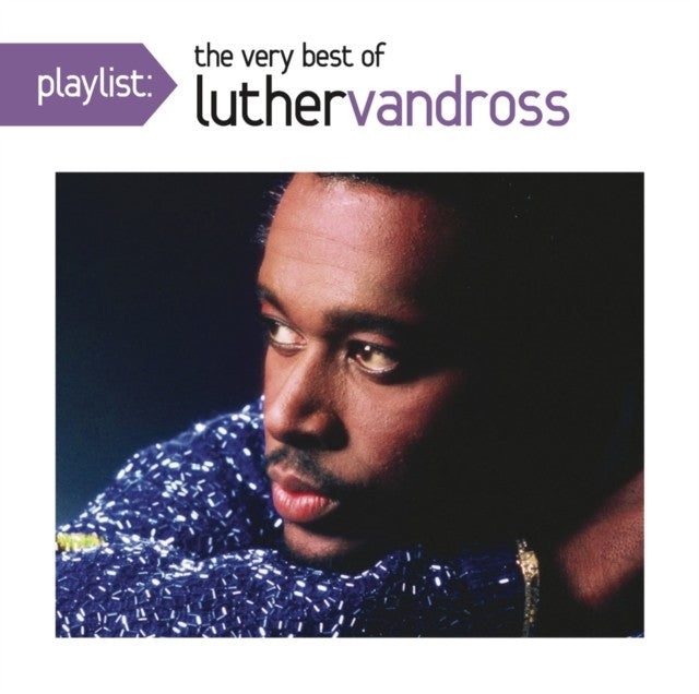 Greatest Hits & Best Of Luther Vandross & Live Radio City Music Hall 2003 & Dance With My Father & Night I Fell In Love & Playlist: Very Best Of Luther Vandross
